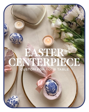 Designer's Choice Easter Centerpiece