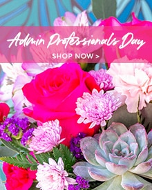 Administrative Professionals' Day Flowers Delivery - Send Administrative Professionals' Day Flowers