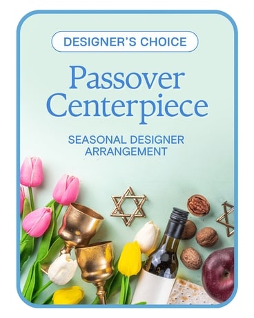 Designer's Choice Passover Centerpiece Flower Arrangement