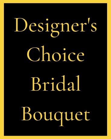 Designer's Choice Bridal Bouquet Flower Arrangement
