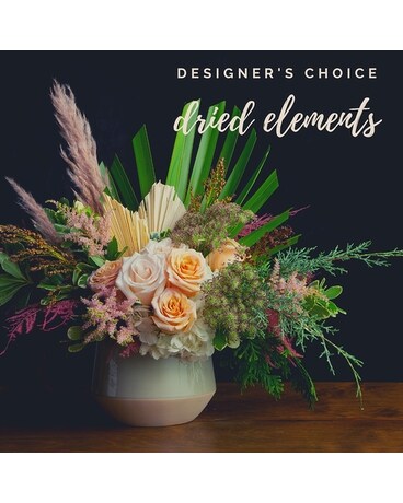 Designer's Choice - Dried Elements Flower Arrangement