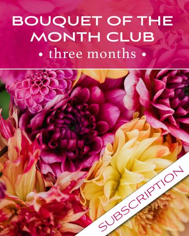 Bouquet of the Month Club (3) Flower Arrangement