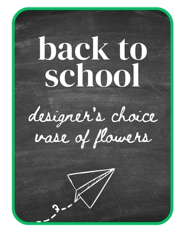 Designer's Choice Back-to-School Flowers Flower Arrangement