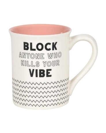 Block Any One Vibes Mug Gifts
