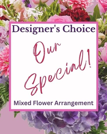 Designer's Choice Special Flower Arrangement