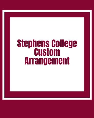 Stephens College Custom Arrangement Flower Arrangement
