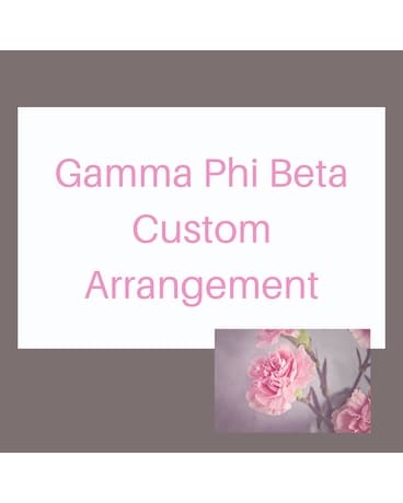 Gamma Phi Beta Custom Arrangement Flower Arrangement