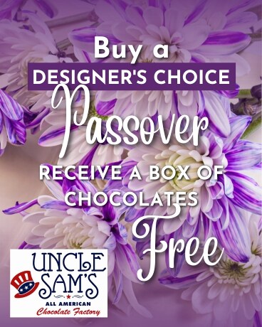 Passover Designers Choice + Free Box of Chocolates Flower Arrangement