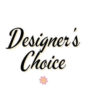 Designer's Choice Flowers
