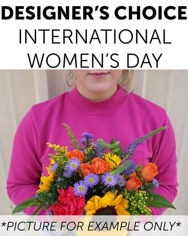 Designer's Choice - International Women's Day Flower Arrangement