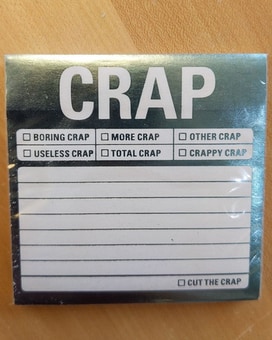 "Crap" Notepad size,  inches height and  inches wide.