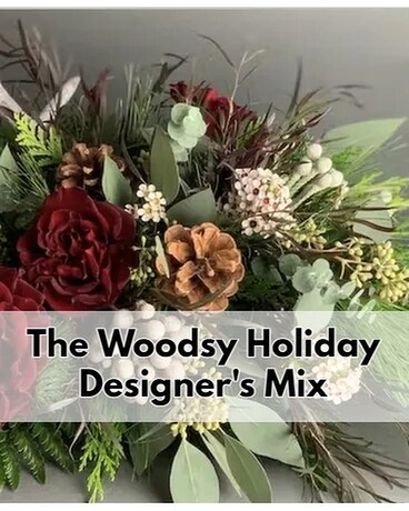 The Woodsy Holiday - Designer's Mix Flower Arrangement