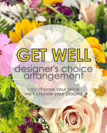 Designer's Choice - Get Well Bouquet
