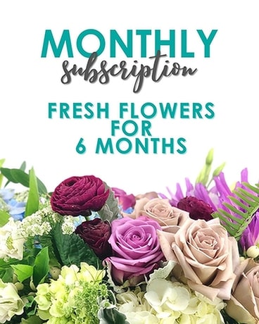 Floral Subscription - 6 Months Specialty Arrangement