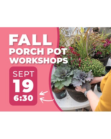 Fall Porch Pot Workshop - 6:30 Custom product