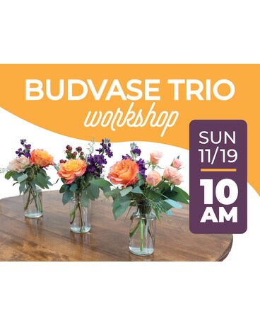 Budvase Trio Workshop @ 10AM Flower Arrangement