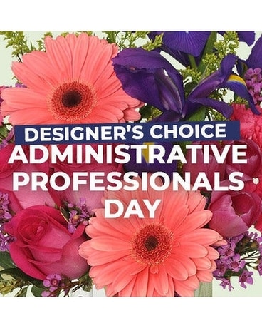 Designer's Choice - Professional Admin. Flower Arrangement