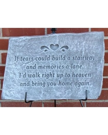 if tears could build a stairway stepping stone Gifts