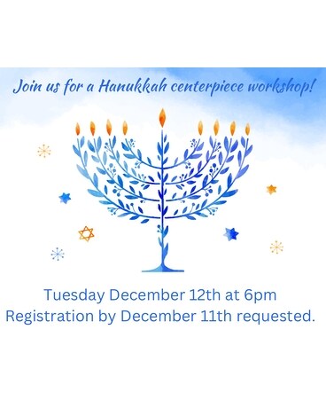 Hanukkah Centerpiece Workshop
