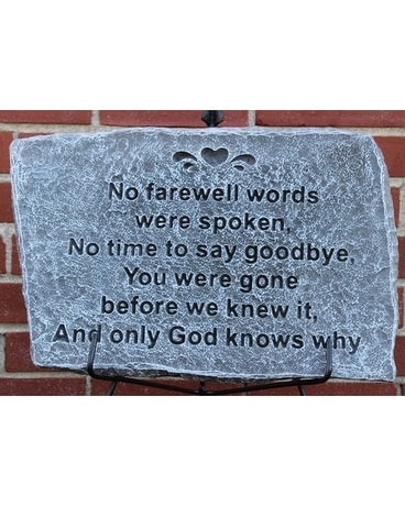 No Farewell Words Stone with Easel Flower Arrangement