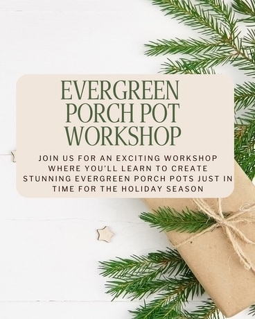 Evergreen Porch Pot Workshop Custom product