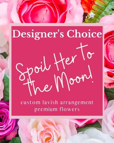 Designer's Choice - Spoil Her! Flower Arrangement