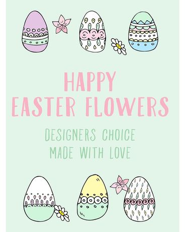 Designers Choice Easter Flowers Flower Arrangement