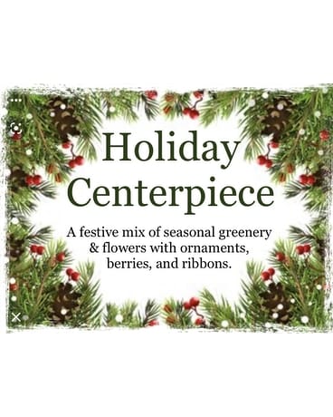 Holiday Centerpiece Flower Arrangement
