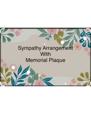 Sympathy Arrangement with Memorial Plaque Flower Arrangement