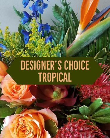 Designer’s Choice- Tropical Flower Arrangement