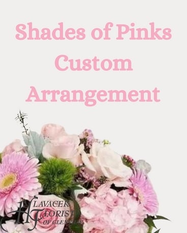 Custom Shades of Pink Arrangement Flower Arrangement