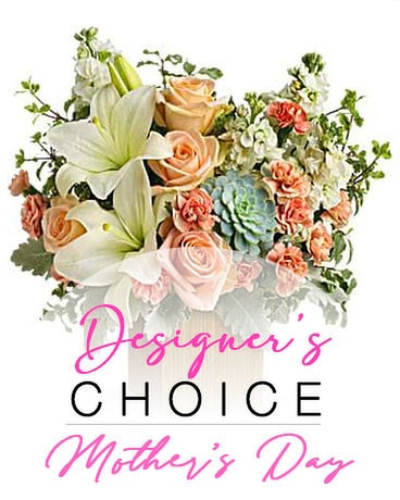 Mother's Day Designer's Choice - Starting at $50 Flower Arrangement
