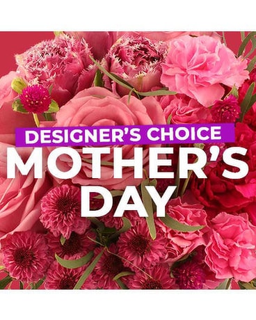 Designer's Choice Mother's Day Flower Arrangement