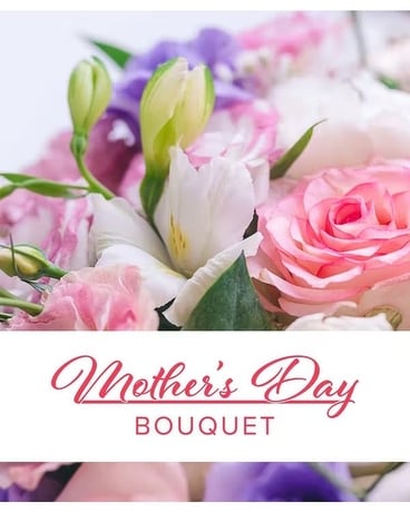 Mother's Day Bouquet Bouquet