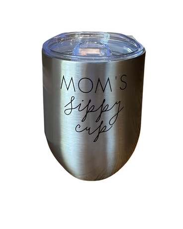 Mom's Sippy Cup- Wine Tumbler Gifts