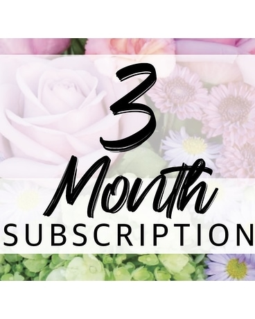 3 Month Subscription Flower Arrangement