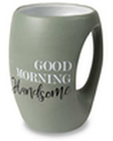 Mug -  Good Morning Handsome Gifts
