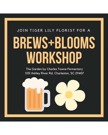 7.29.23 Blooms and Brews Workshop Flower Arrangement