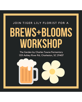 6.17 23 June Workshop- Blooms and Brews 1:00-3PM Flower Arrangement