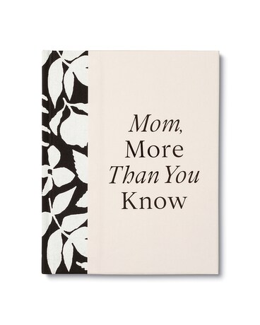 Mom, More Thank You Know Gifts
