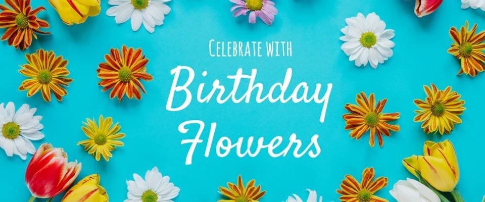 Birthday Flowers