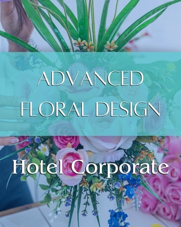 Advanced Floral Design Class - Hotel Corporate Custom product