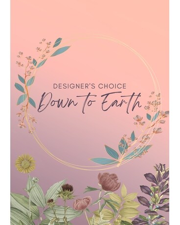 Designer's Choice: Down to Earth Flower Arrangement