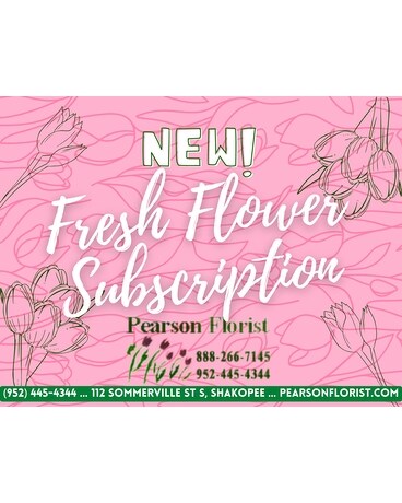 Pearson's Fresh Flower Subscription Flower Arrangement