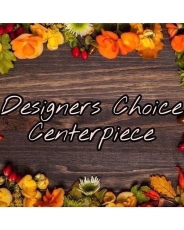 Designer Choice Thanksgiving Centerpiece Flower Arrangement