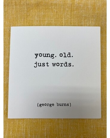 Young Old Just Words Birthday Card Gifts