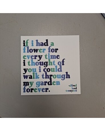 If I Had A Flower For Every Time Card Gifts