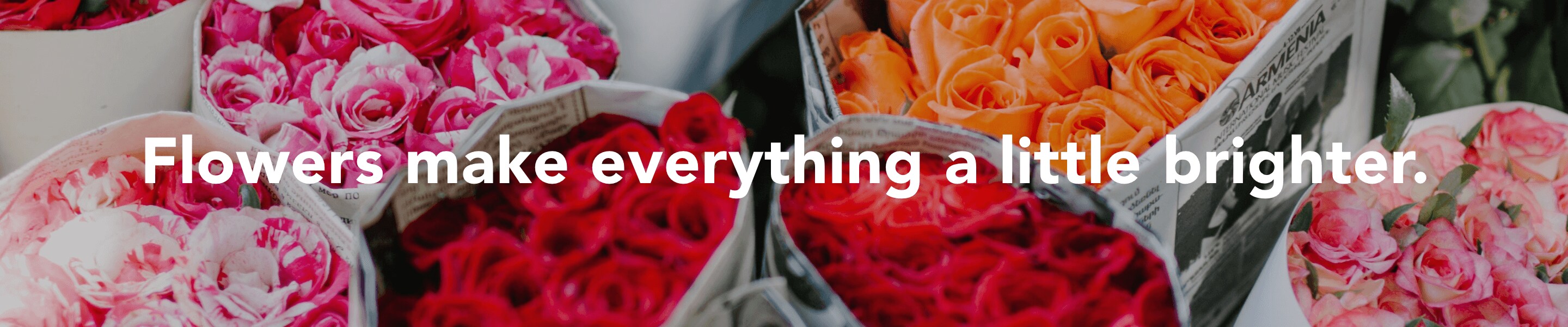 Flowers make everything brighter. This banner links to Anniversary flowers