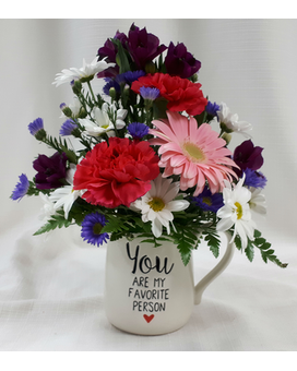 You Are My Favorite Person Flower Arrangement