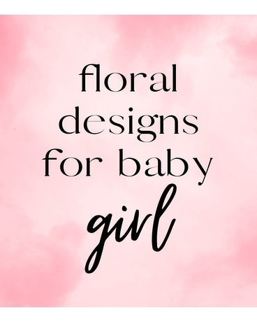 Floral Designs for Baby Girl Flower Arrangement